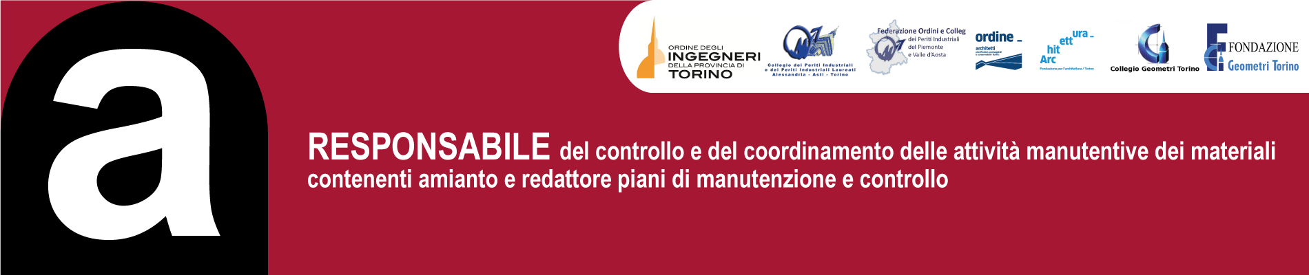 
    Responsabile controllo e coordinamento attività manutentive materiali contenenti amianto     