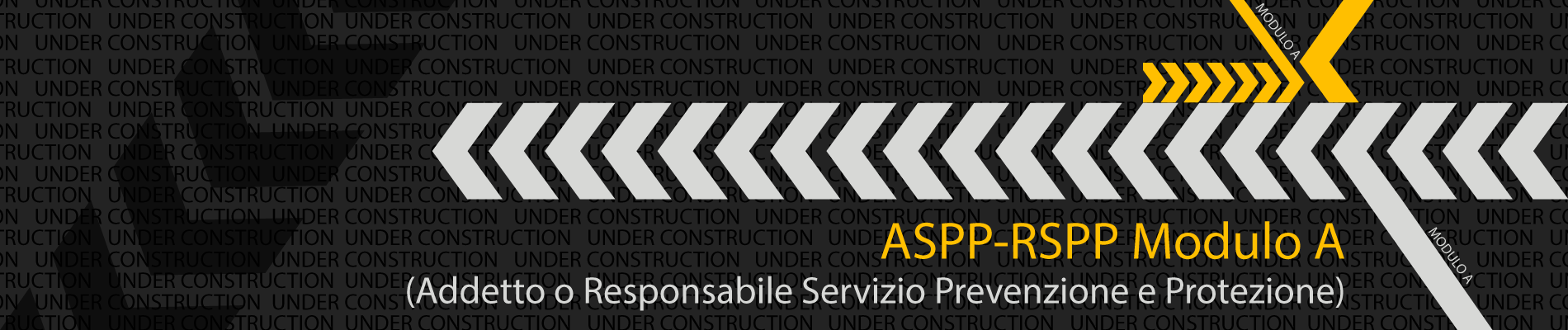 
    ASPP-RSPP Modulo A (Addetto o Responsabile Servizio Prevenzione e Protezione)     
