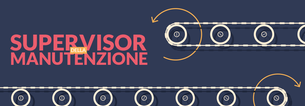 
    Supervisor della Manutenzione - Modulo 1 (24 C.F.P. per ingegneri 25 C.F.P. per periti)    