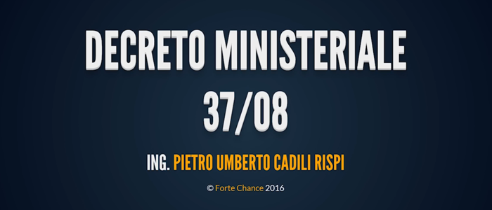 Il DM 37/08